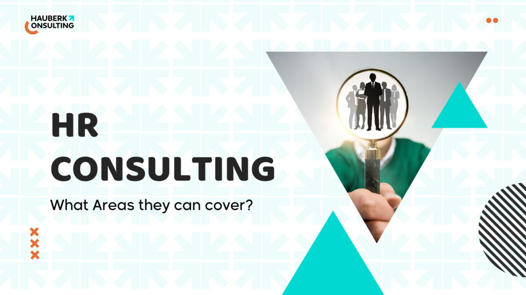 How to Measure the Effectiveness of HR Consulting? What Should Companies Look for When Choosing a Human Resources Consultant?