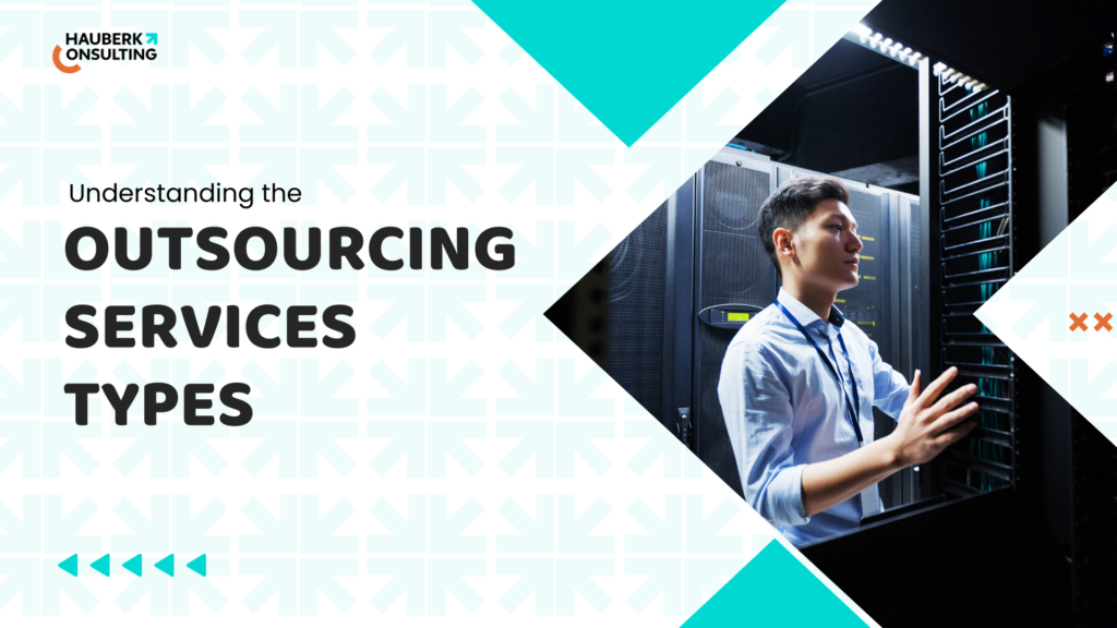 Understanding Outsourcing Services Types