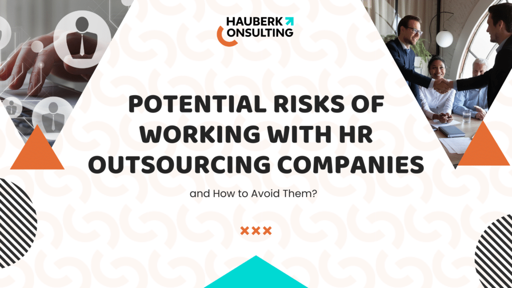 المخاطر المحتملة عند التعامل مع شركات الـ HR Outsourcing وكيفية تجنبها